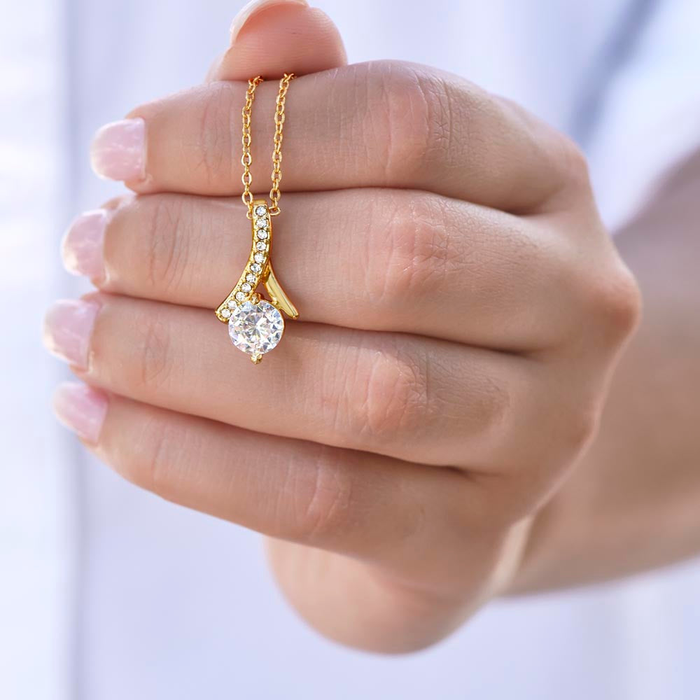 Mom - You Gave Me Alluring Beauty Necklace