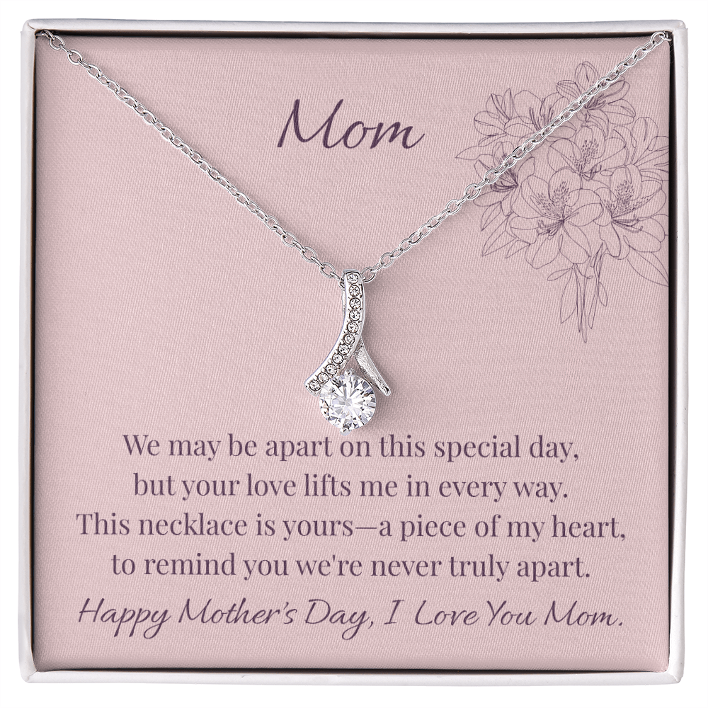 Mom - Never Truly Apart Alluring Beauty Necklace