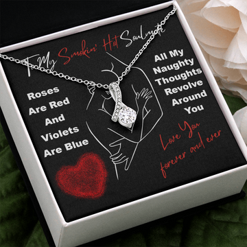 To My Smokin' Hot Soulmate - My Naughty Thoughts