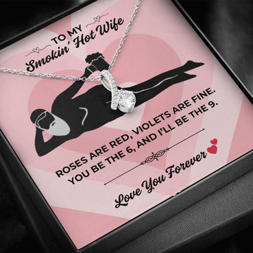 My Smokin' Hot Wife - Together We're 69 - Alluring Beauty Necklace