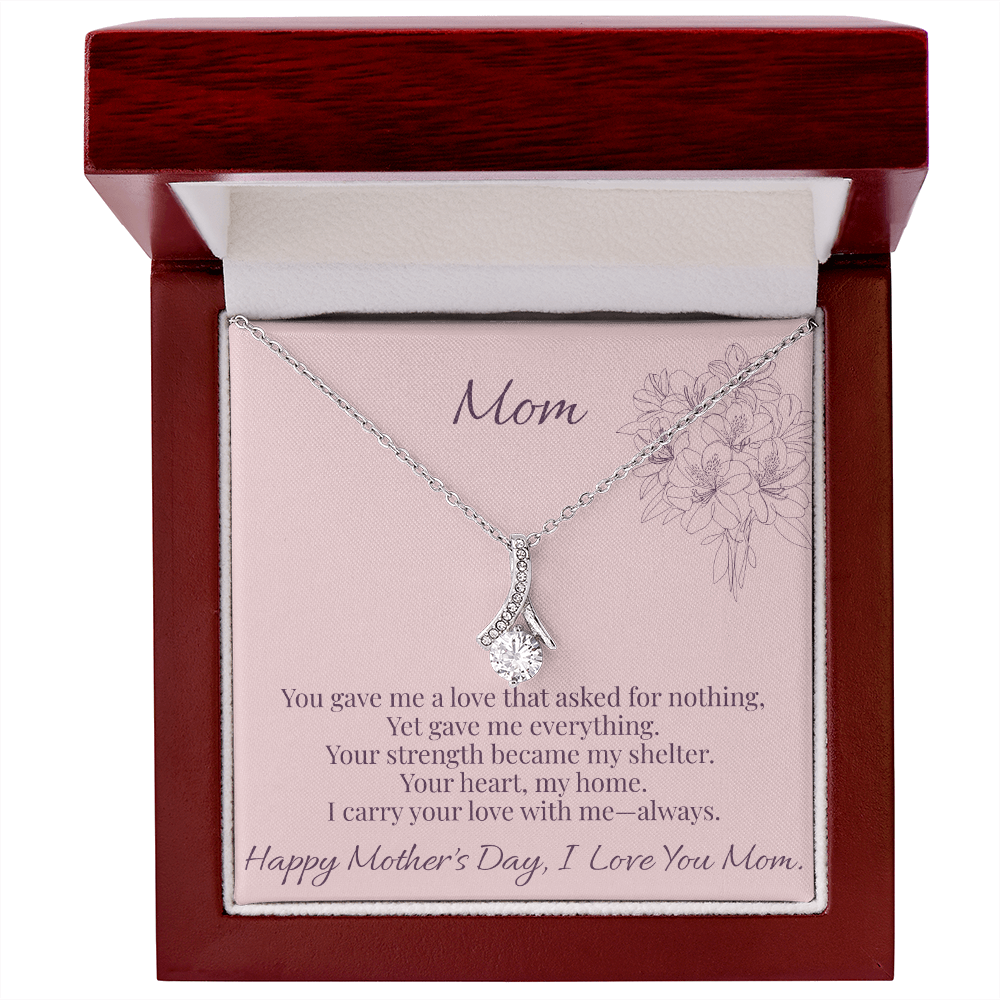 Mom - You Gave Me Alluring Beauty Necklace