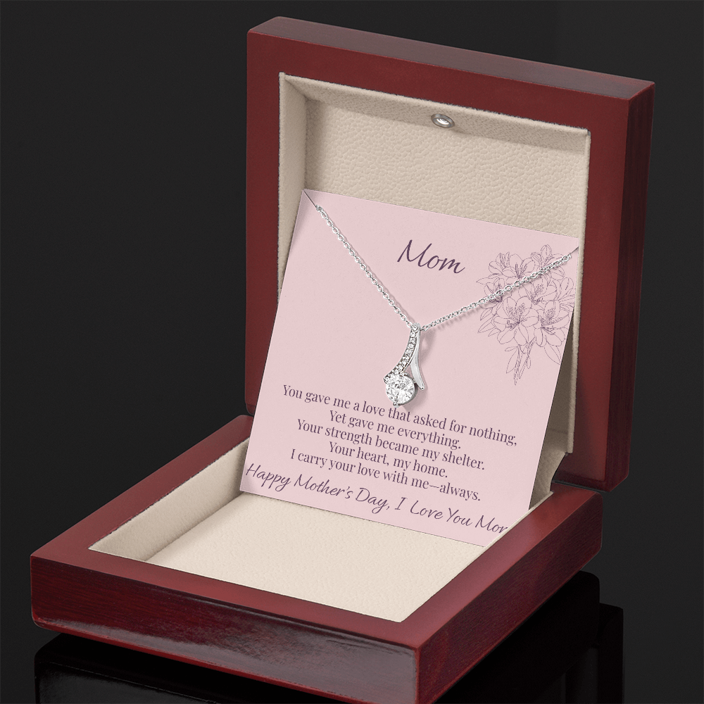 Mom - You Gave Me Alluring Beauty Necklace