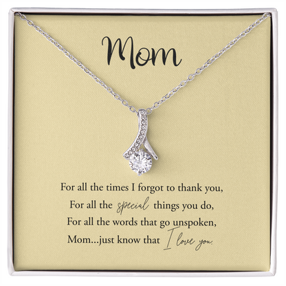 Mom - The Unspoken Alluring Beauty Necklace