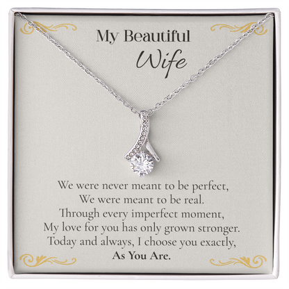 Wife — As You Are Alluring Beauty Necklace