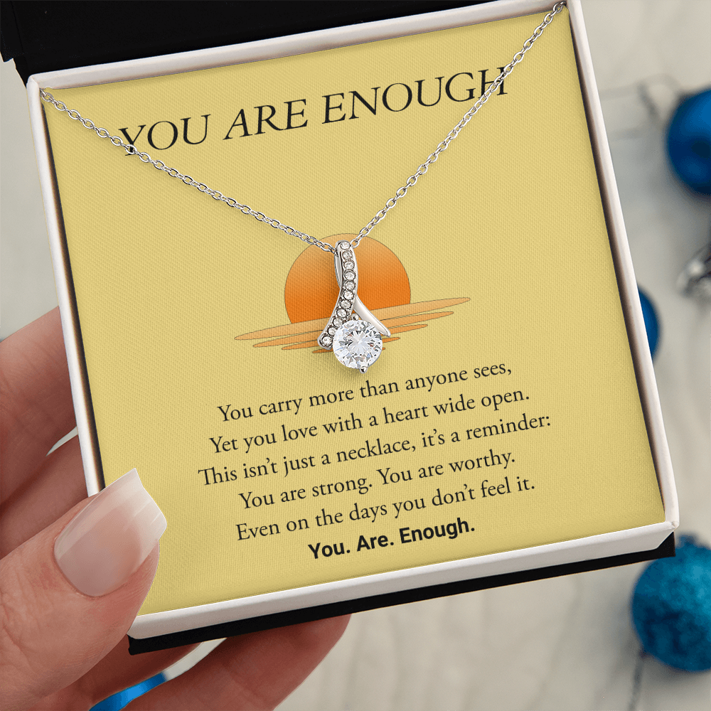 For Her—You Are Enough Alluring Beauty Necklace
