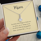Mom - The Unspoken Alluring Beauty Necklace