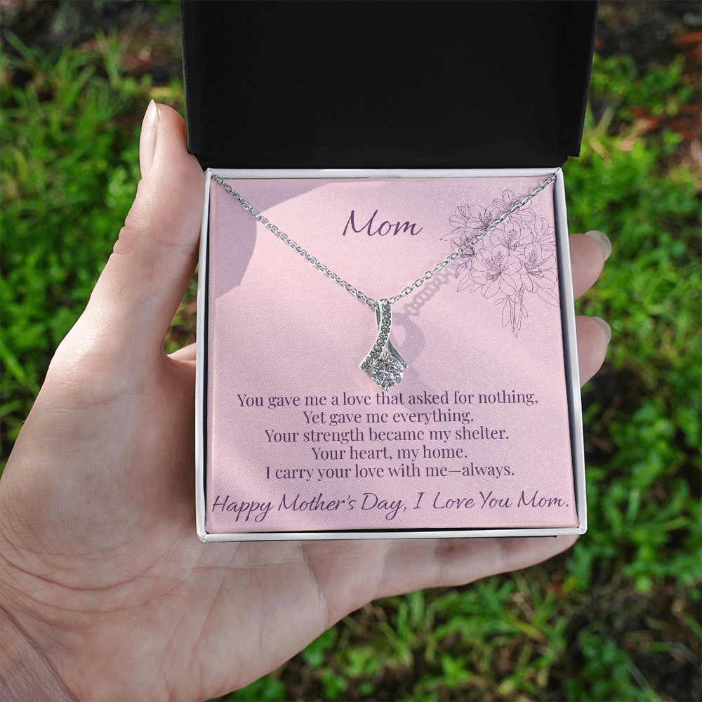 Mom - You Gave Me Alluring Beauty Necklace