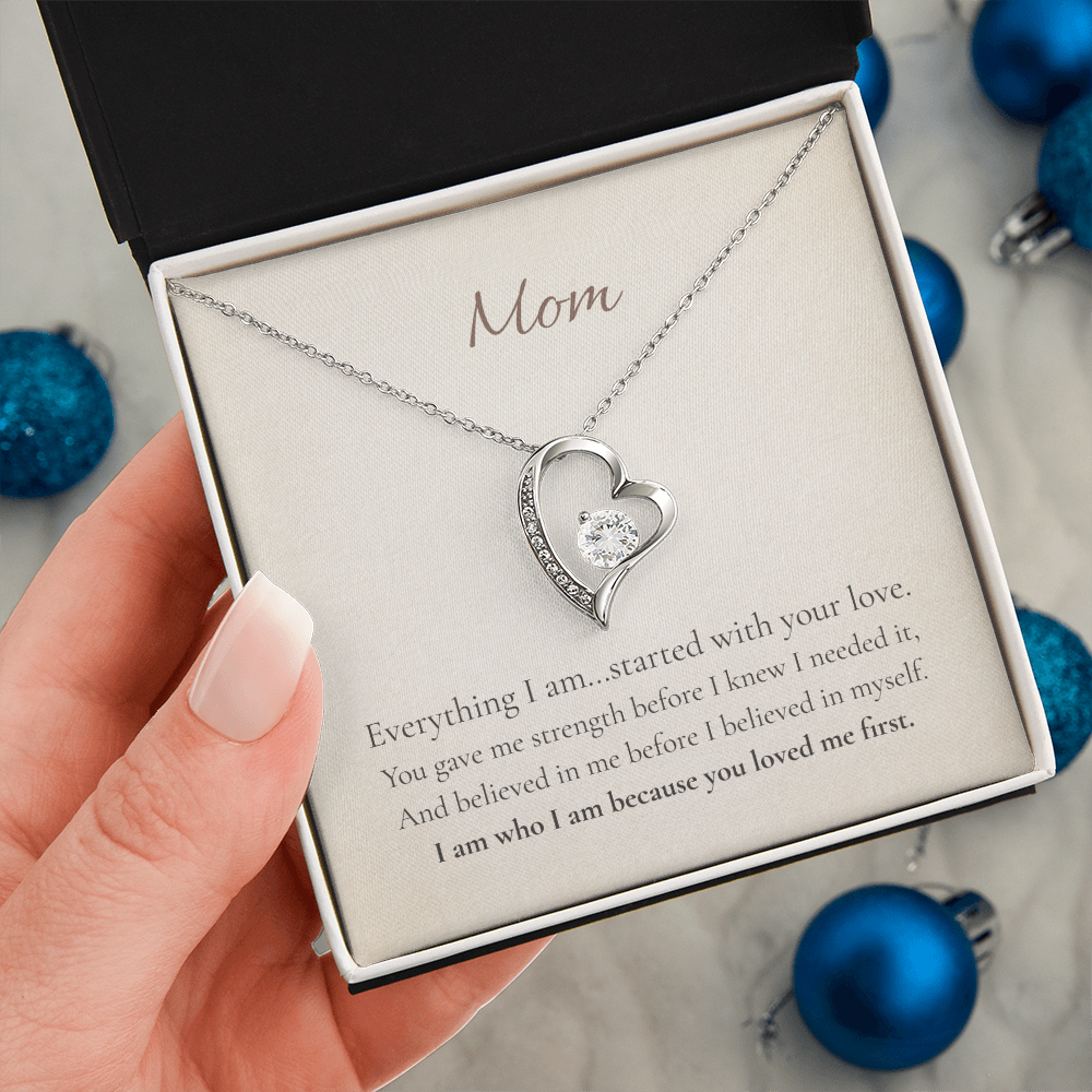 Mom — Everything I Am Forever Love Necklace