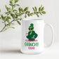 Feeling Grinchy Mug